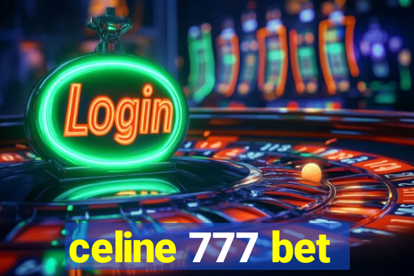 celine 777 bet